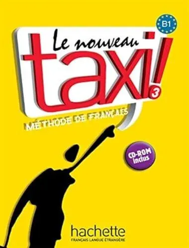 Le Nouveau Taxi ! 3 - Livre de l'eleve (B1)