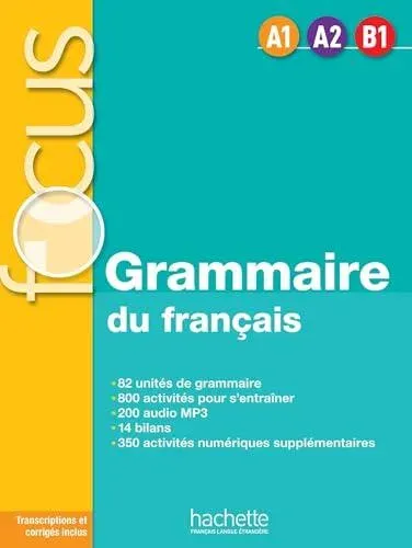 Focus - Grammaire du francais (A1-A2-B1) with audio and online