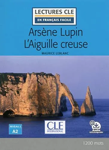 Arsene Lupin L'Aiguille creuse - Livre + audio online