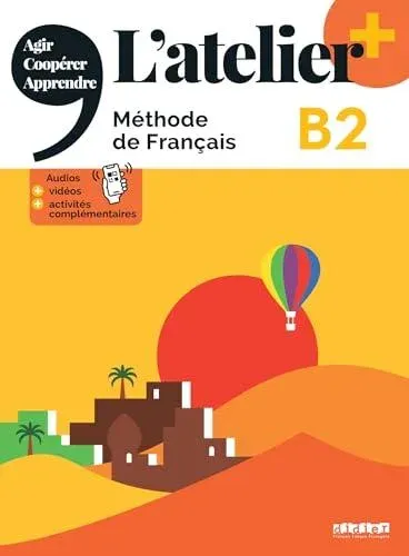 L'atelier + niv .B2 (edition 2022) - Livre + online audio/video + didierfle.app