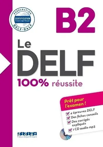 Le DELF B2 100% Reussite + CD