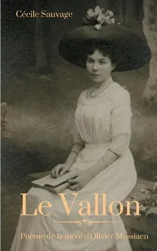 Le Vallon:Poème de la mère d'Olivier Messiaen