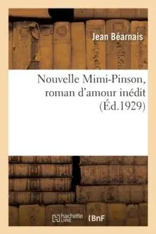 Nouvelle Mimi-Pinson, roman d'amour inédit