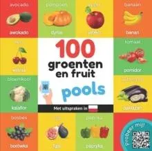 100 groenten en fruit in pools: Tweetalig fotoboek for kinderen: nederlands / pools met uitspraken