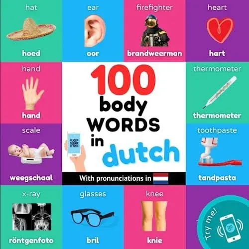100 body words in dutch: Bilingual picture book for kids: english / dutch with pronunciations