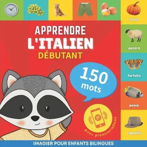 Apprendre l'italien - 150 mots avec prononciation - Debutant