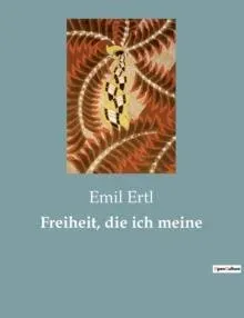 Freiheit, die ich meine:Einfluss der Freiheit in der deutschen Dichtung des frühen 19. Jahrhunderts