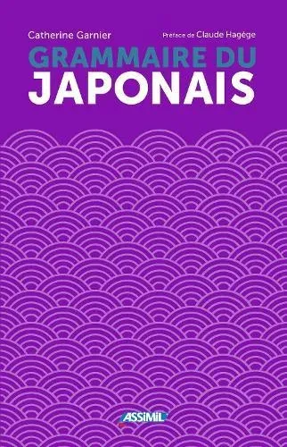 La Grammaire Du Japonais
