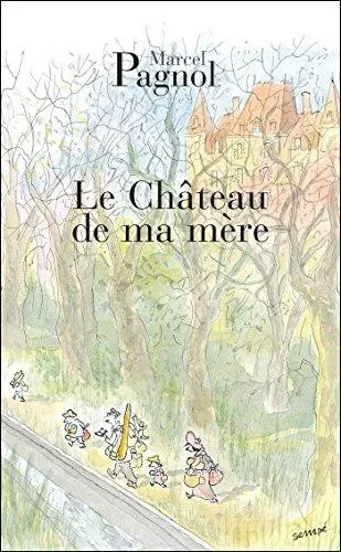 Le chateau de ma mere