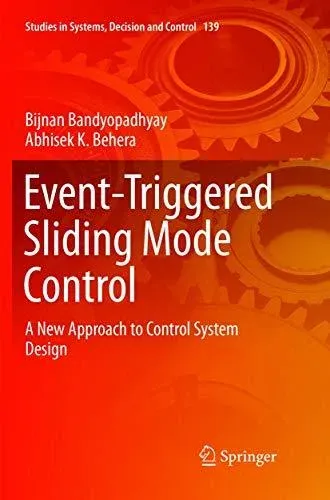 Event-Triggered Sliding Mode Control : A New Approach to Control System Design