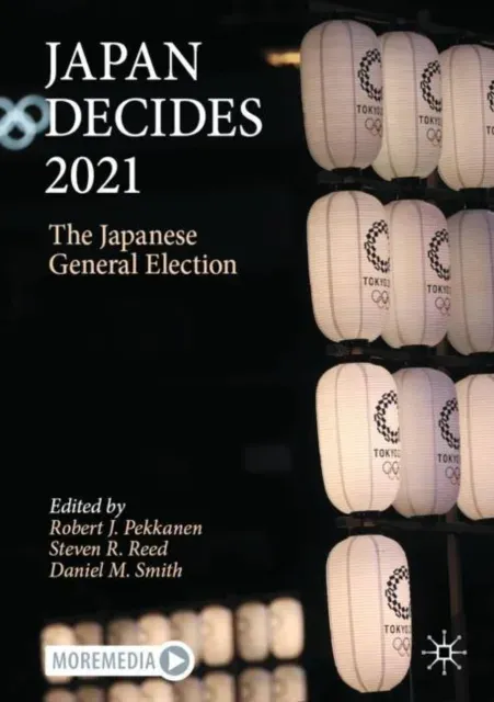 Japan Decides 2021 : The Japanese General Election