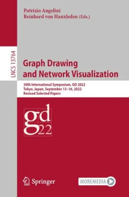 Graph Drawing and Network Visualization : 30th International Symposium, GD 2022, Tokyo, Japan, September 13-16, 2022, Revised Selected Papers