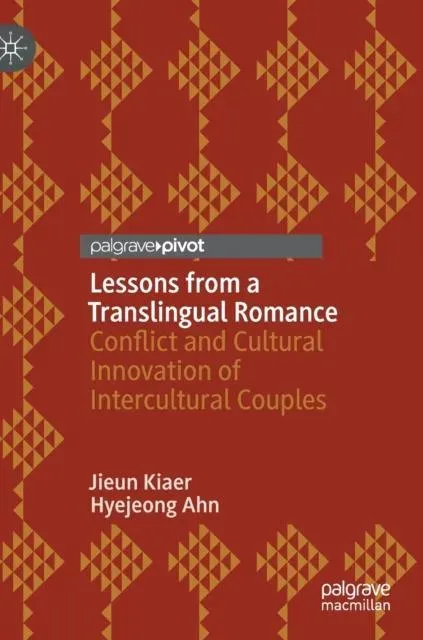 Lessons from a Translingual Romance : Conflict and Cultural Innovation of Intercultural Couples