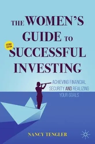 The Women's Guide to Successful Investing : Achieving Financial Security and Realizing Your Goals