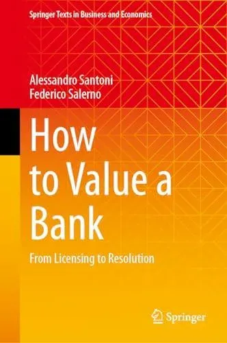 How to Value a Bank : From Licensing to Resolution
