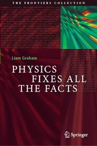 Physics Fixes All the Facts