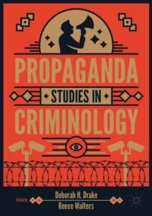 Propaganda Studies in Criminology