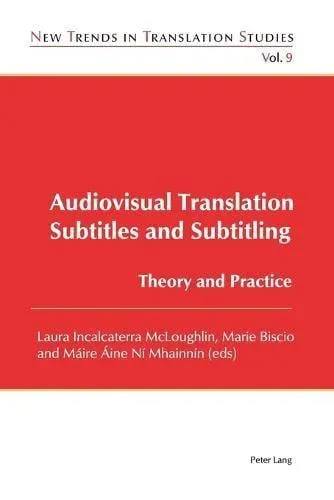 Audiovisual Translation - Subtitles and Subtitling : Theory and Practice