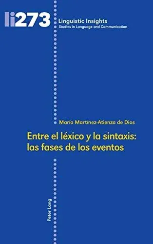 Entre el léxico y la sintaxis: las fases de los eventos
