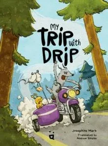 My Trip with Drip : A Graphic Novel