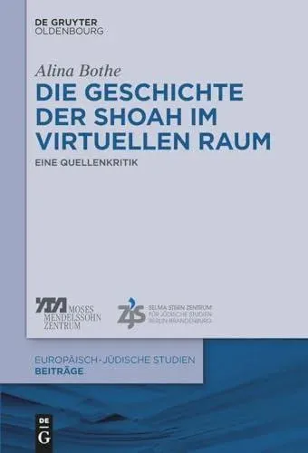 Die Geschichte der Shoah im virtuellen Raum