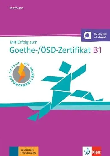 Mit Erfolg zum Goethe-/OESD-Zertifikat B1 Testbuch mit Audios