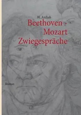 Beethoven - Mozart:Zwiegespräche
