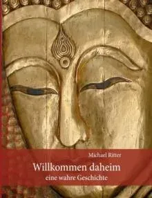 Willkommen Daheim:Eine wahre Geschichte
