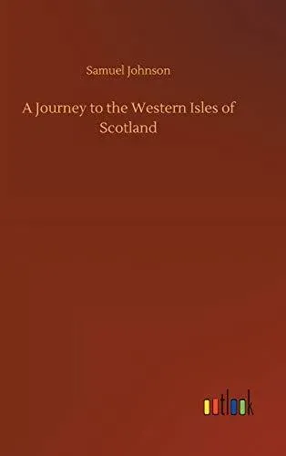 A Journey to the Western Isles of Scotland