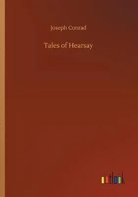 Tales of Hearsay