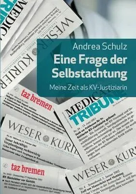 Eine Frage der Selbstachtung:Meine Zeit als KV-Justitiarin