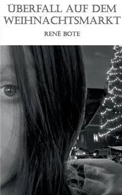 Uberfall auf dem Weihnachtsmarkt