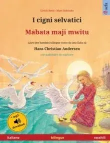 I cigni selvatici - Mabata-maji Mwitu (italiano - swahili)
