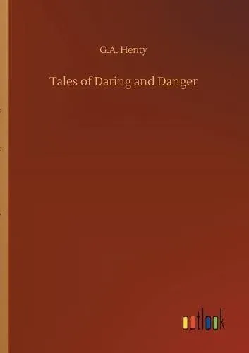 Tales of Daring and Danger
