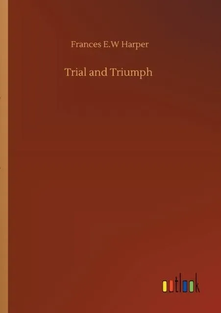 Trial and Triumph