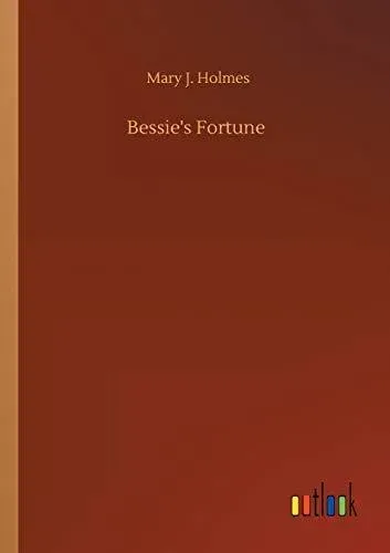 Bessie's Fortune