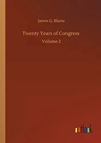 Twenty Years of Congress :Volume 2