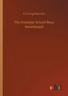 The Grammar School Boys Snowbound