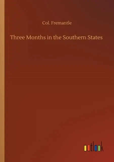 Three Months in the Southern States