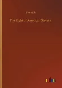 The Right of American Slavery