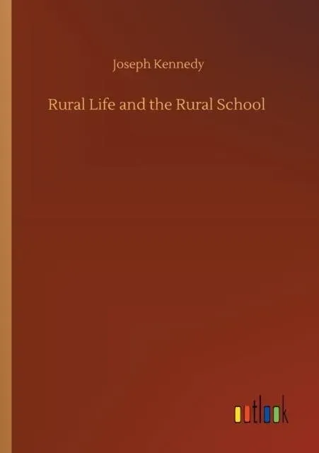 Rural Life and the Rural School