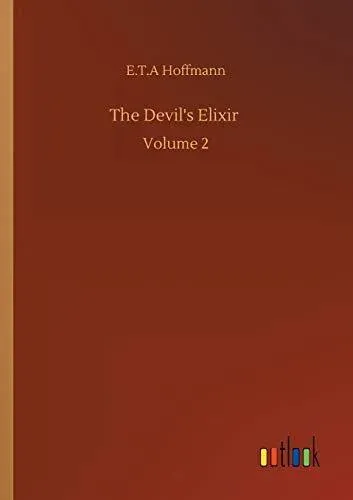 The Devil's Elixir :Volume 2
