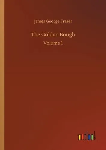 The Golden Bough:Volume 1