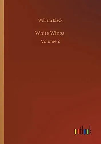 White Wings :Volume 2