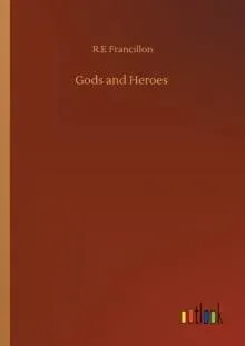 Gods and Heroes