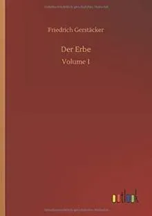 Der Erbe:Volume 1