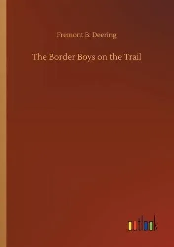 The Border Boys on the Trail