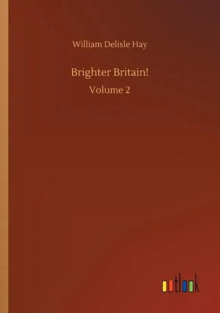 Brighter Britain!:Volume 2