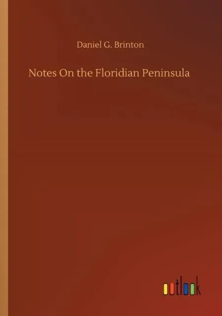 Notes On the Floridian Peninsula