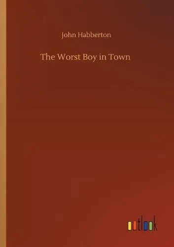 The Worst Boy in Town